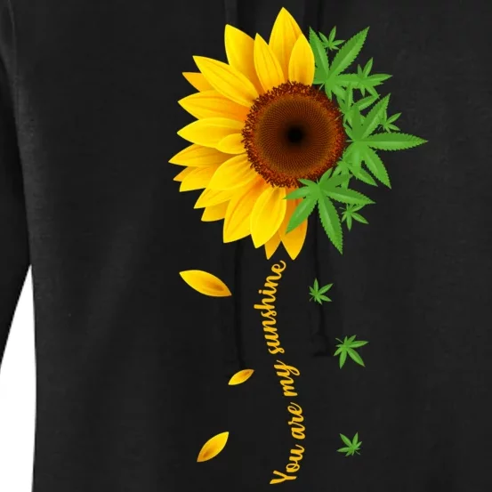 You Are My Sunshine Weed Sunflower Marijuana Women's Pullover Hoodie