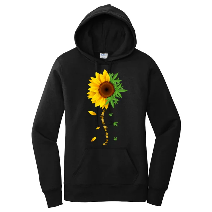 You Are My Sunshine Weed Sunflower Marijuana Women's Pullover Hoodie