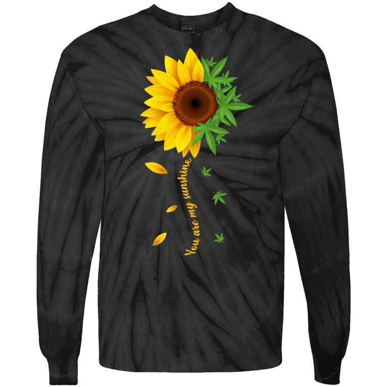 You Are My Sunshine Weed Sunflower Marijuana Tie-Dye Long Sleeve Shirt