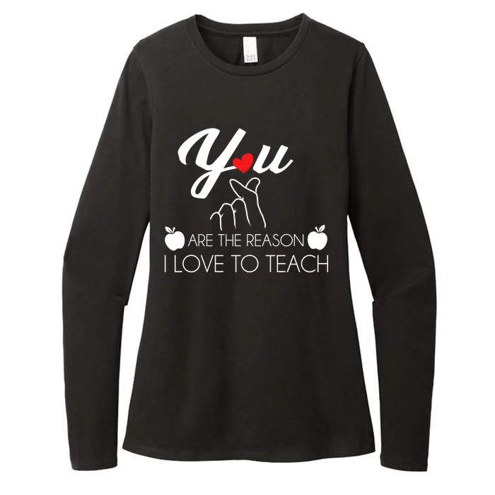 You Are The Reason I Love To Teach Womens CVC Long Sleeve Shirt