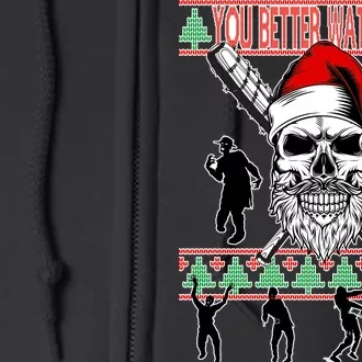 You Better Watch Out Zombie Santa Ugly Christmas Full Zip Hoodie