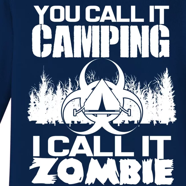 You Call It Camping I Call it Zombie Survival Training Baby Long Sleeve Bodysuit