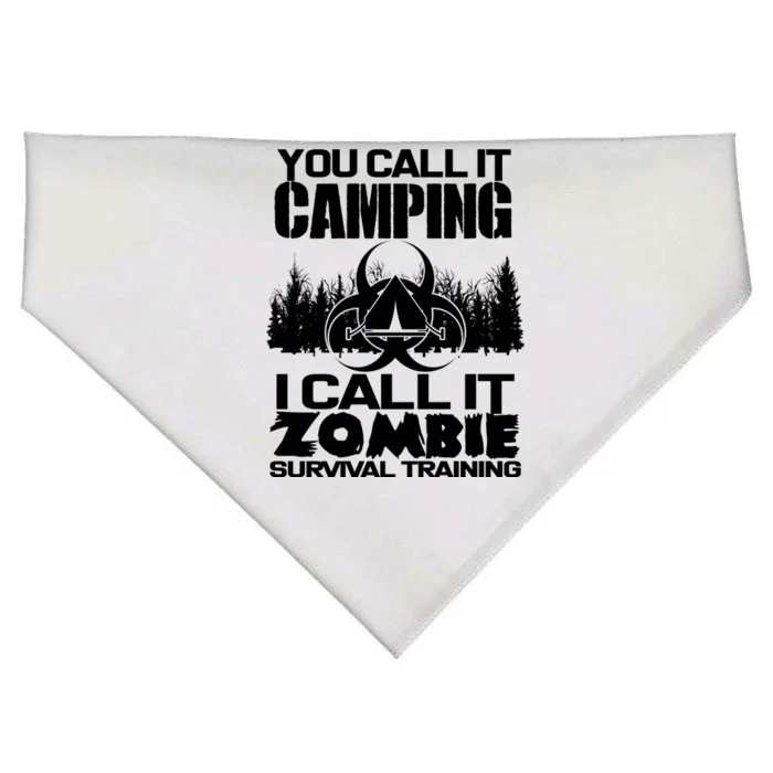 You Call It Camping I Call it Zombie Survival Training USA-Made Doggie Bandana