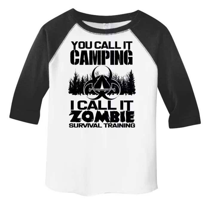 You Call It Camping I Call it Zombie Survival Training Toddler Fine Jersey T-Shirt