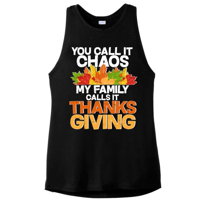 You Call It Chaos My Family Calls It Funny Thanksgiving Ladies Tri-Blend Wicking Tank