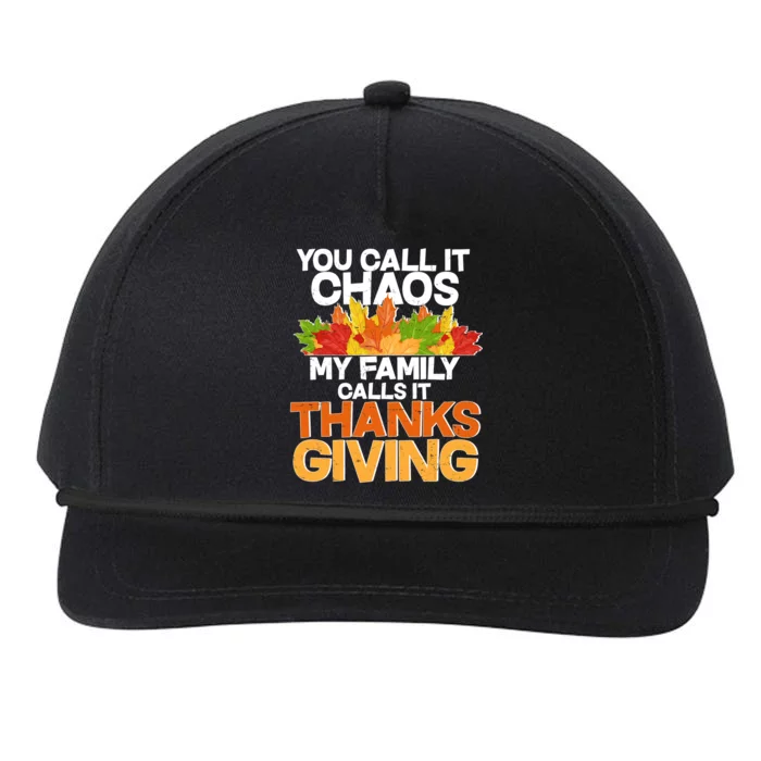 You Call It Chaos My Family Calls It Funny Thanksgiving Snapback Five-Panel Rope Hat