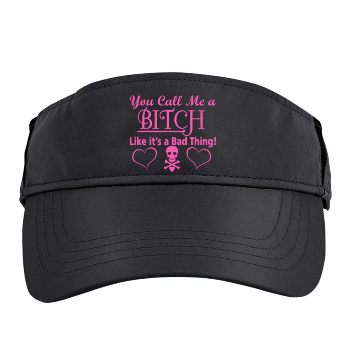 You Call Me A Like It's A Bad Thing Adult Drive Performance Visor