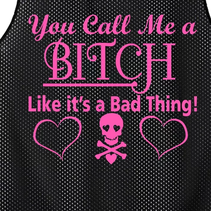 You Call Me A Like It's A Bad Thing Mesh Reversible Basketball Jersey Tank