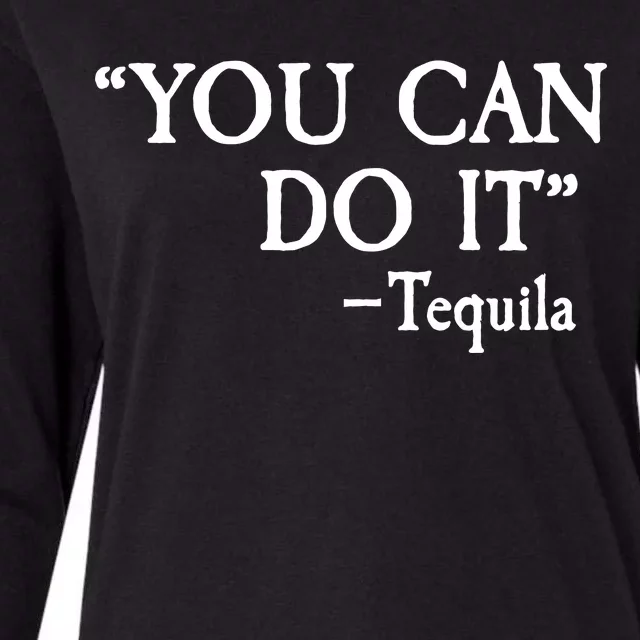 You Can Do It - Tequila Funny Cinco De Mayo Womens Cotton Relaxed Long Sleeve T-Shirt