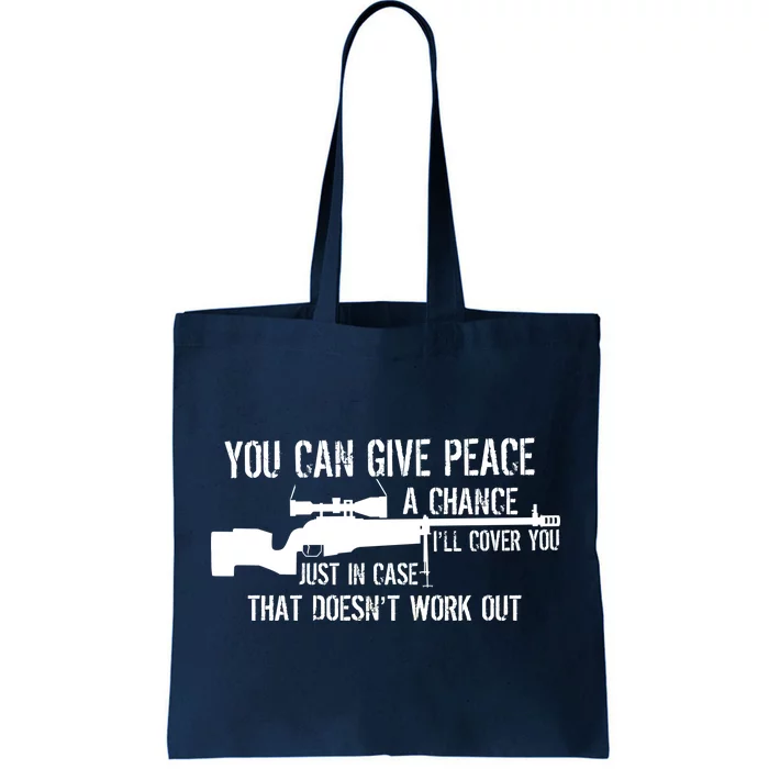 You Can Give Peace A Chance Tote Bag