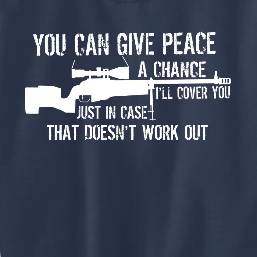 You Can Give Peace A Chance Kids Sweatshirt