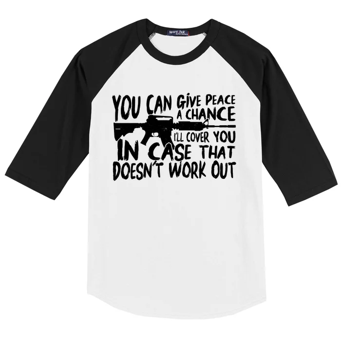 You Can Give Peace A Chance I'll Cover You Assault Gun Baseball Sleeve Shirt