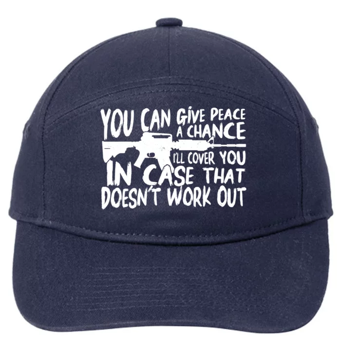 You Can Give Peace A Chance I'll Cover You Assault Gun 7-Panel Snapback Hat