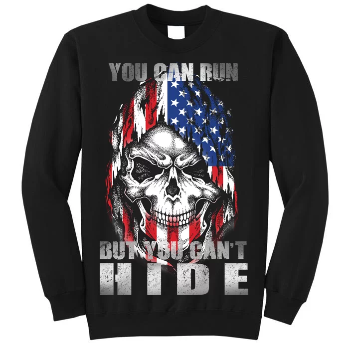 You Can Run But You Can't Hide Sweatshirt