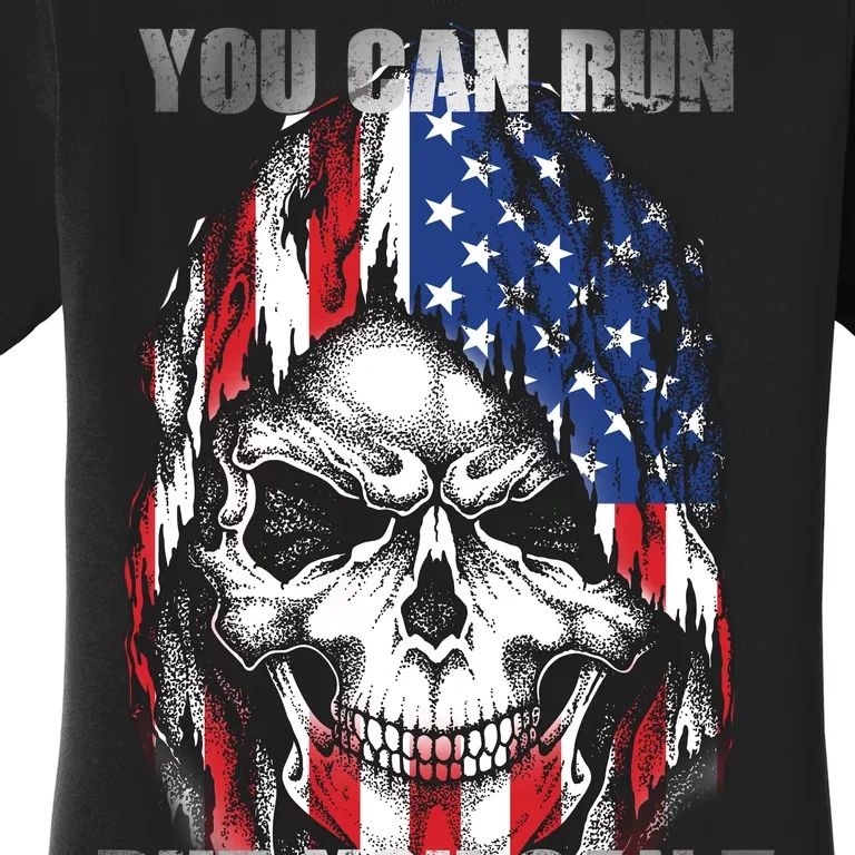 You Can Run But You Can't Hide Women's T-Shirt