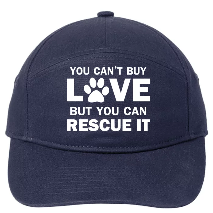 You Can't Buy Love But You Can Rescue It 7-Panel Snapback Hat