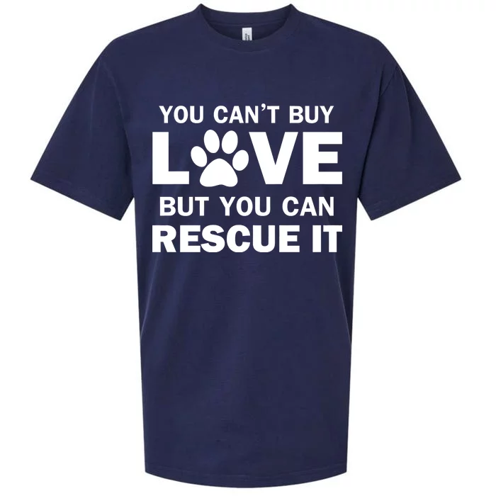 You Can't Buy Love But You Can Rescue It Sueded Cloud Jersey T-Shirt