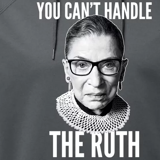 You Can't Handle The Ruth Notorious RBG Ginsburg Performance Fleece Hoodie