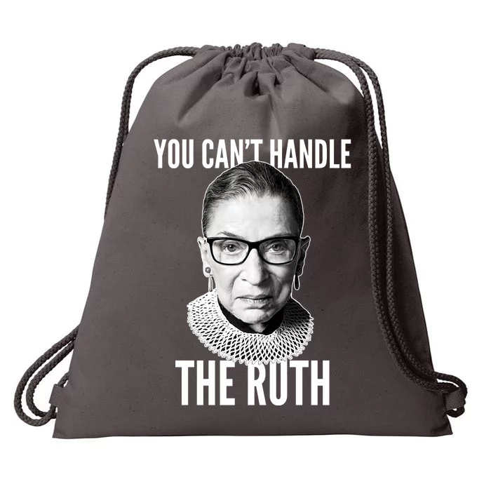 You Can't Handle The Ruth Notorious RBG Ginsburg Drawstring Bag