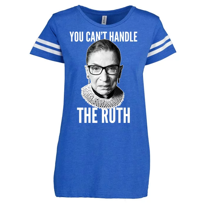 You Can't Handle The Ruth Notorious RBG Ginsburg Enza Ladies Jersey Football T-Shirt