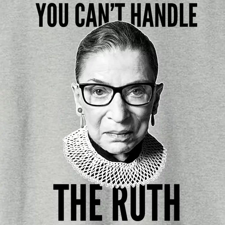 You Can't Handle The Ruth Notorious RBG Ginsburg Women's Crop Top Tee