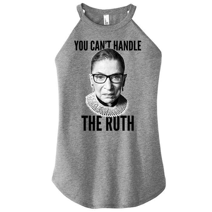 You Can't Handle The Ruth Notorious RBG Ginsburg Women’s Perfect Tri Rocker Tank