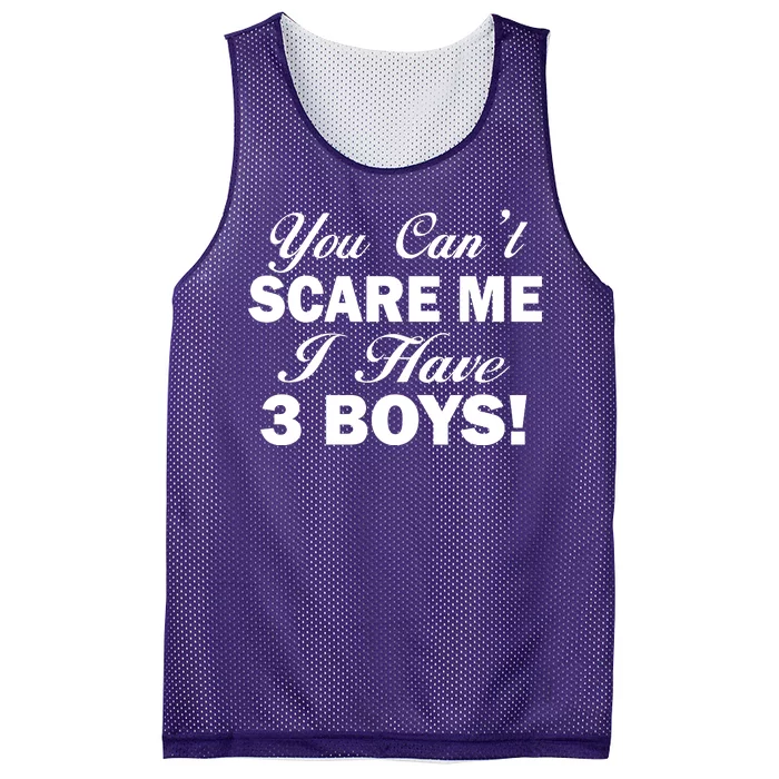 You Can't Scare Me I Have 3 Boys Mesh Reversible Basketball Jersey Tank