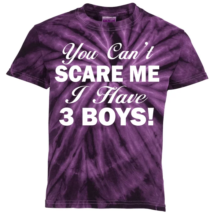 You Can't Scare Me I Have 3 Boys Kids Tie-Dye T-Shirt