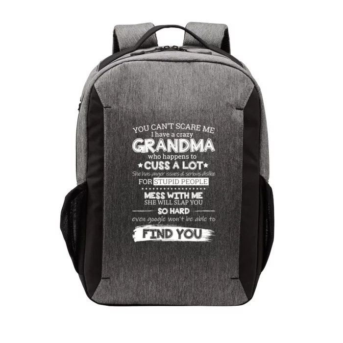 You Can't Scare Me I Have a Crazy Grandma Vector Backpack