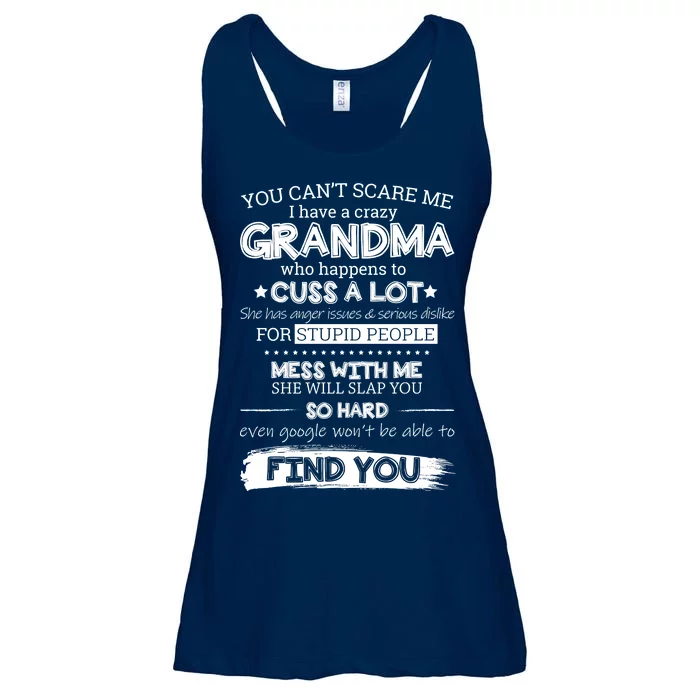 You Can't Scare Me I Have a Crazy Grandma Ladies Essential Flowy Tank