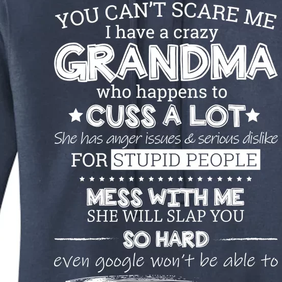 You Can't Scare Me I Have a Crazy Grandma Women's Pullover Hoodie