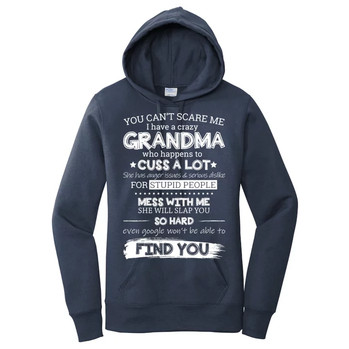 You Can't Scare Me I Have a Crazy Grandma Women's Pullover Hoodie