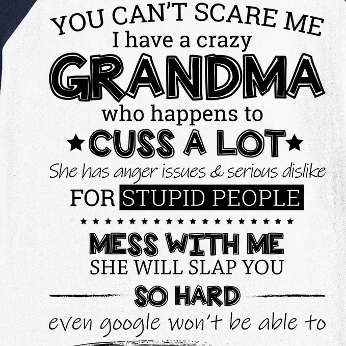 You Can't Scare Me I Have a Crazy Grandma Baseball Sleeve Shirt