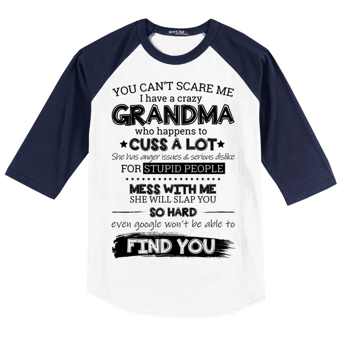 You Can't Scare Me I Have a Crazy Grandma Baseball Sleeve Shirt