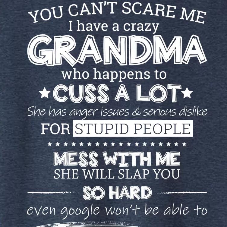 You Can't Scare Me I Have a Crazy Grandma Women's Crop Top Tee