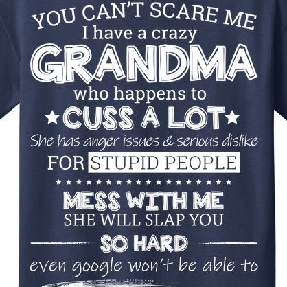 You Can't Scare Me I Have a Crazy Grandma Kids T-Shirt