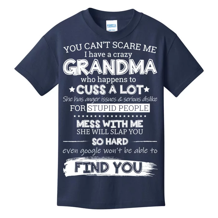 You Can't Scare Me I Have a Crazy Grandma Kids T-Shirt