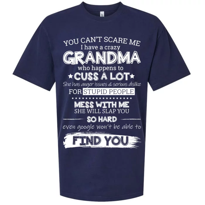 You Can't Scare Me I Have a Crazy Grandma Sueded Cloud Jersey T-Shirt