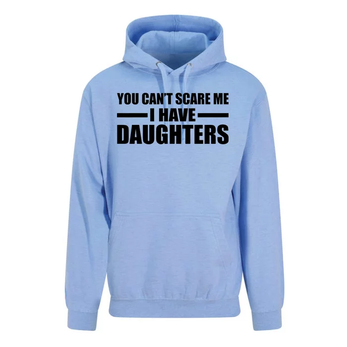 You Can't Scare Me I Have Daughters Unisex Surf Hoodie