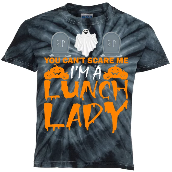 You Can't Scare Me I'm A lunch Lady Kids Tie-Dye T-Shirt