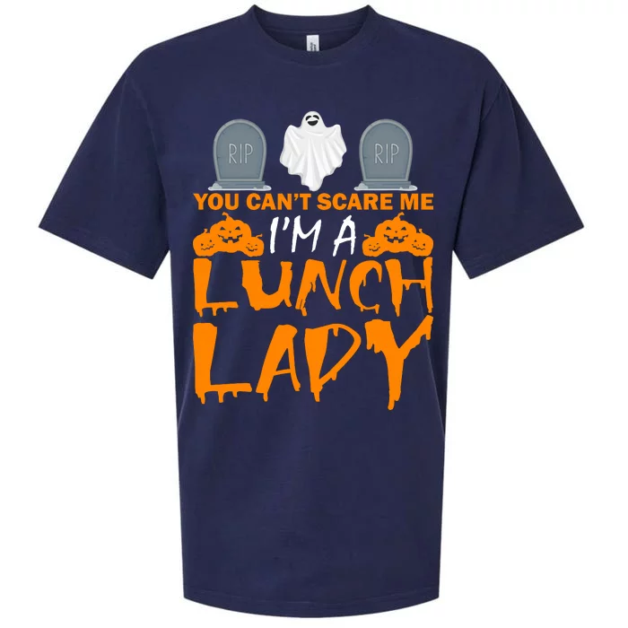 You Can't Scare Me I'm A lunch Lady Sueded Cloud Jersey T-Shirt