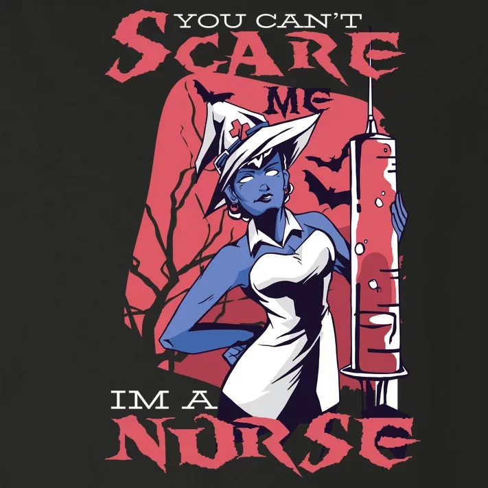 You Can't Scare Me I'm A Nurse Toddler Long Sleeve Shirt