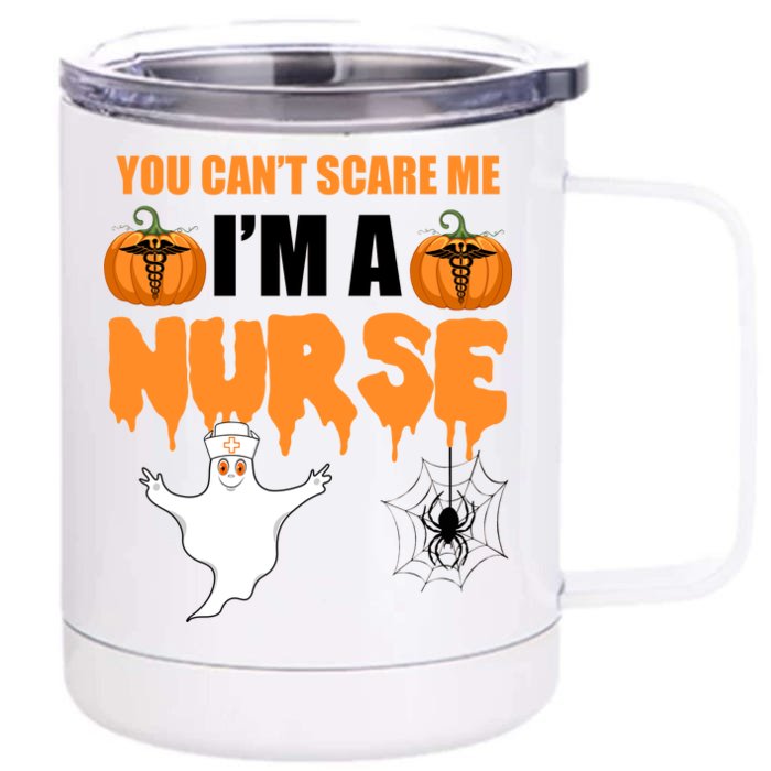 You Can't Scare Me I'm A Nurse Halloween Front & Back 12oz Stainless Steel Tumbler Cup