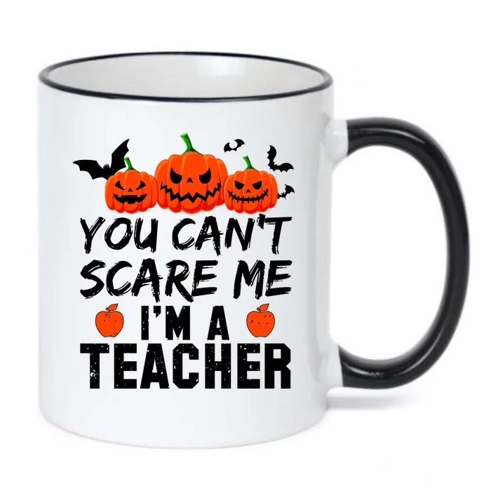 You Can't Scare Me I'm A Teacher Black Color Changing Mug