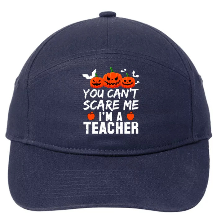 You Can't Scare Me I'm A Teacher 7-Panel Snapback Hat