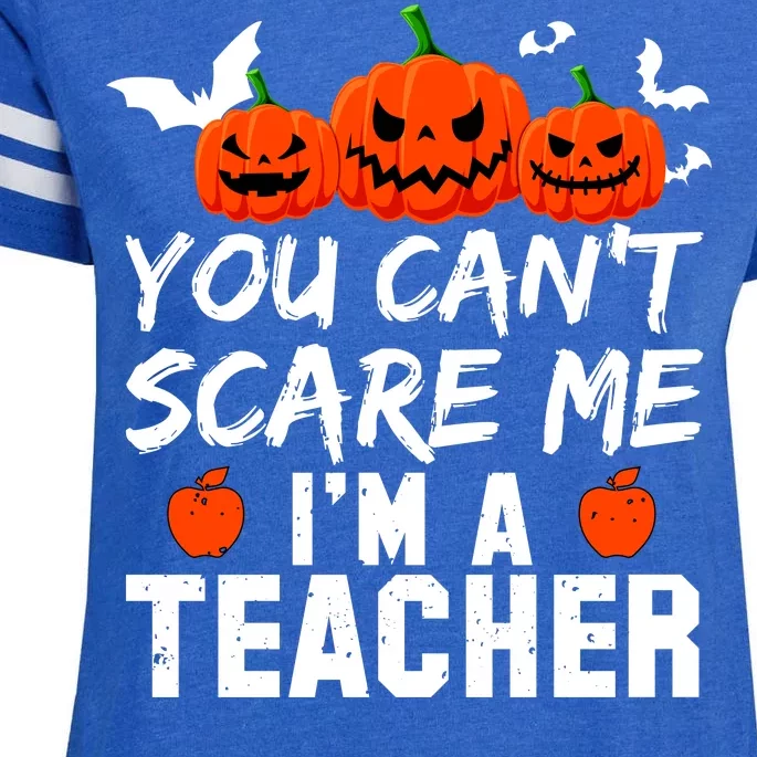 You Can't Scare Me I'm A Teacher Enza Ladies Jersey Football T-Shirt