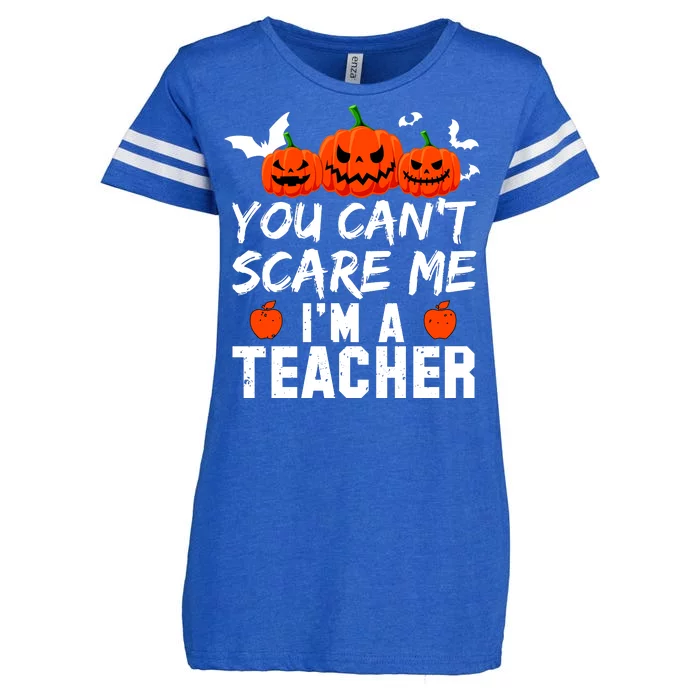 You Can't Scare Me I'm A Teacher Enza Ladies Jersey Football T-Shirt