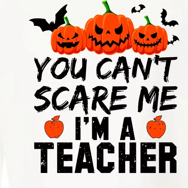 You Can't Scare Me I'm A Teacher Cropped Pullover Crew