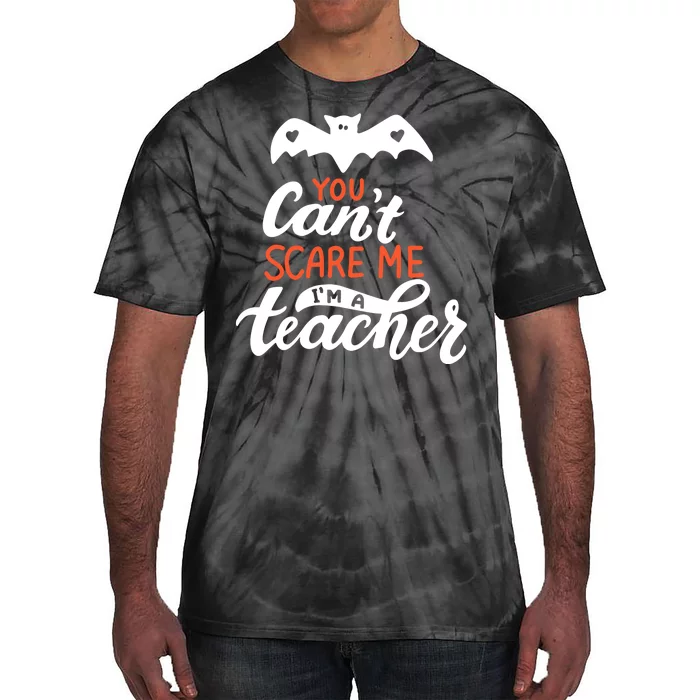 You Can't Scare Me I'm A Teacher Bat Tie-Dye T-Shirt