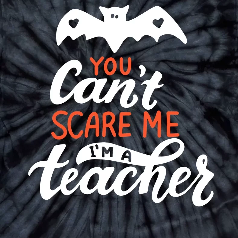 You Can't Scare Me I'm A Teacher Bat Tie-Dye T-Shirt